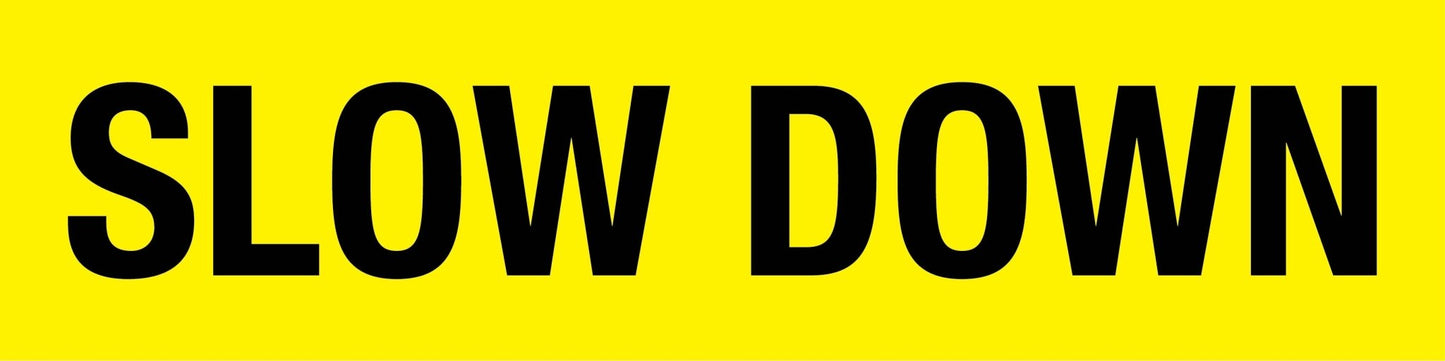 Slow Down - Landscape Corflute Toblerone Signs - New Signs