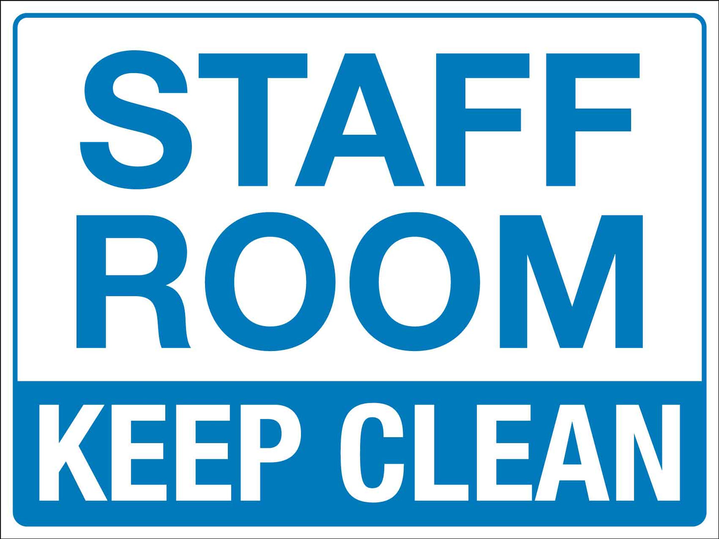 Staff Room Keep Clean Sign - New Signs