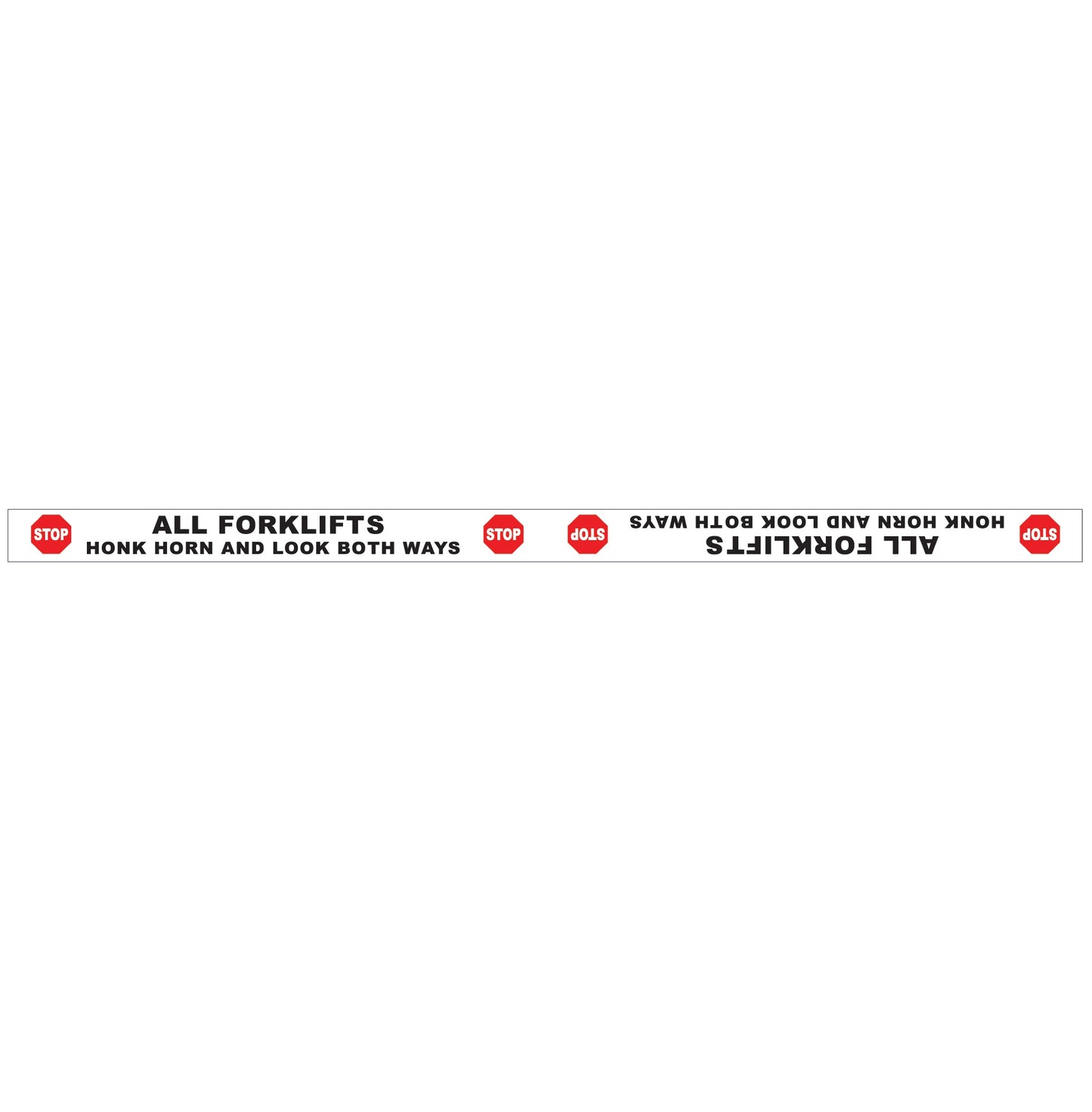 Stop All Forklifts Honk Horn and Look Both Ways - Floor Sticker - New Signs