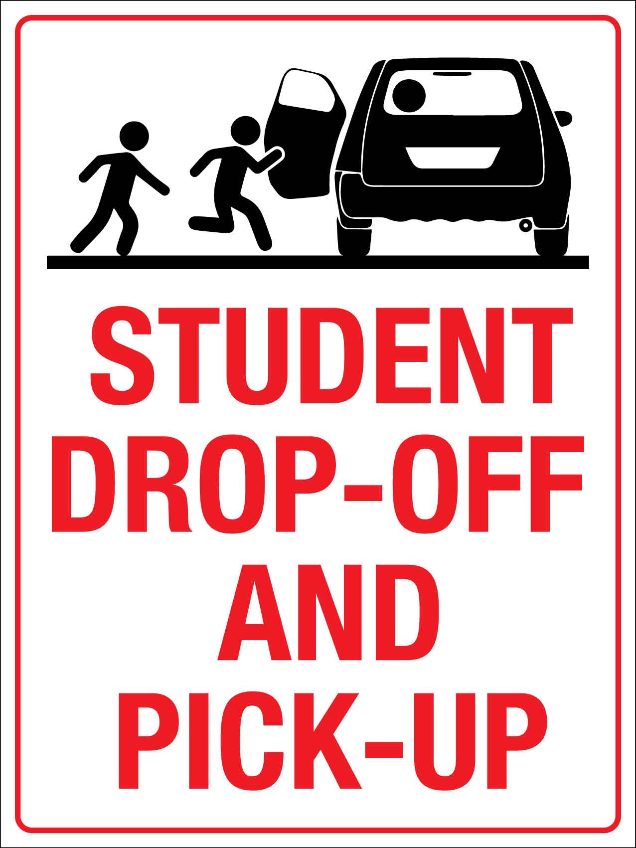 Students Drop - Off and Pick - Up Sign - New Signs