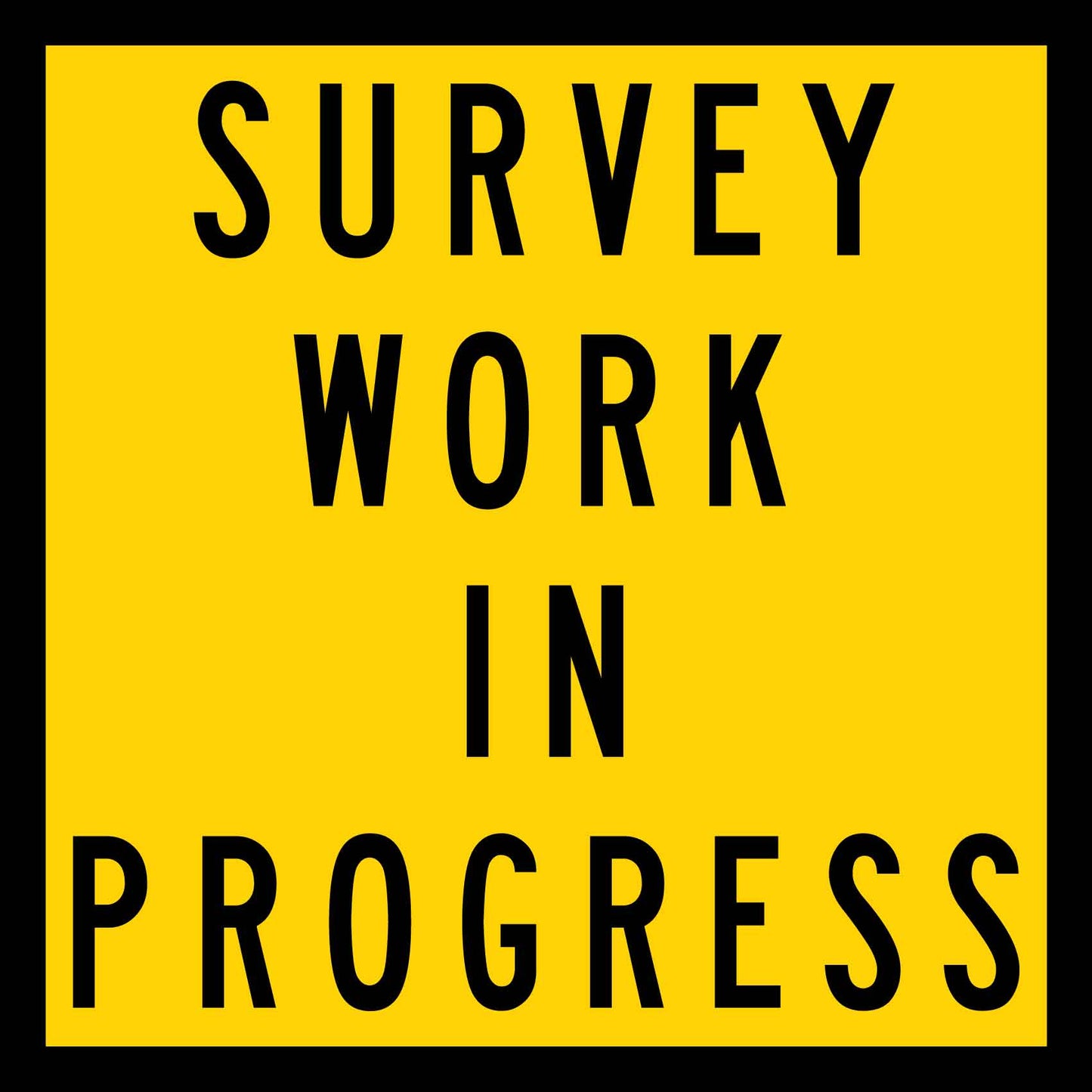 Survey Work In Progress Multi Message Traffic Sign - New Signs