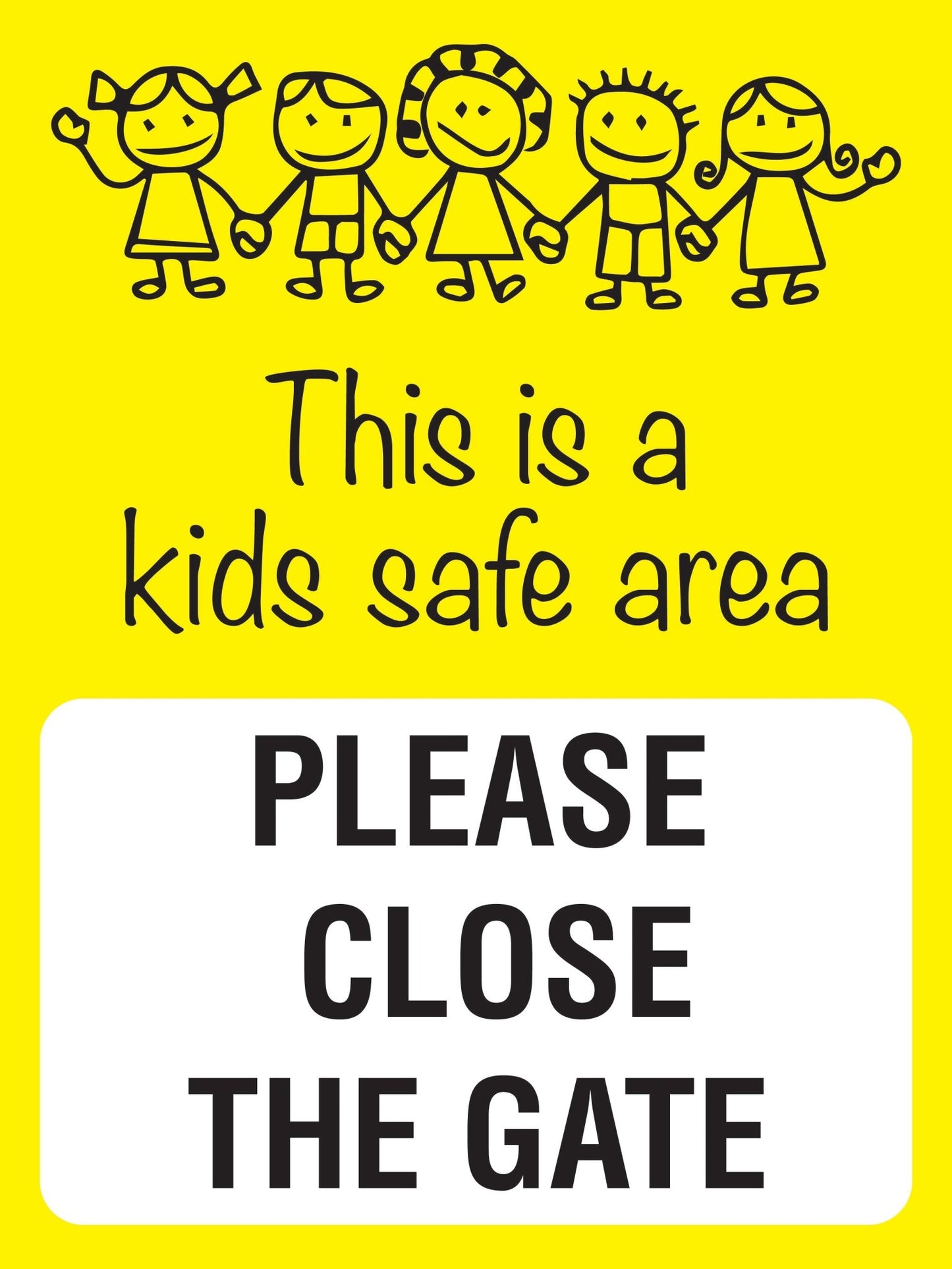This Is A Kid Safe Area Please Close The Gate Yellow Sign - New Signs