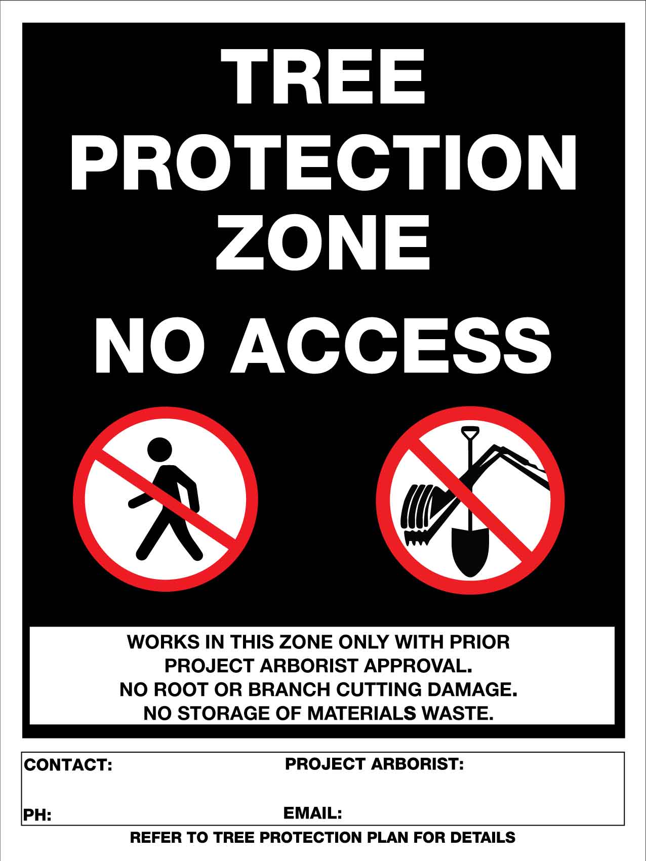 Tree Protection Zone No Access Black Sign - New Signs