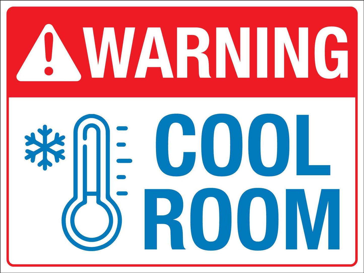Warning Cool Room Sign - New Signs