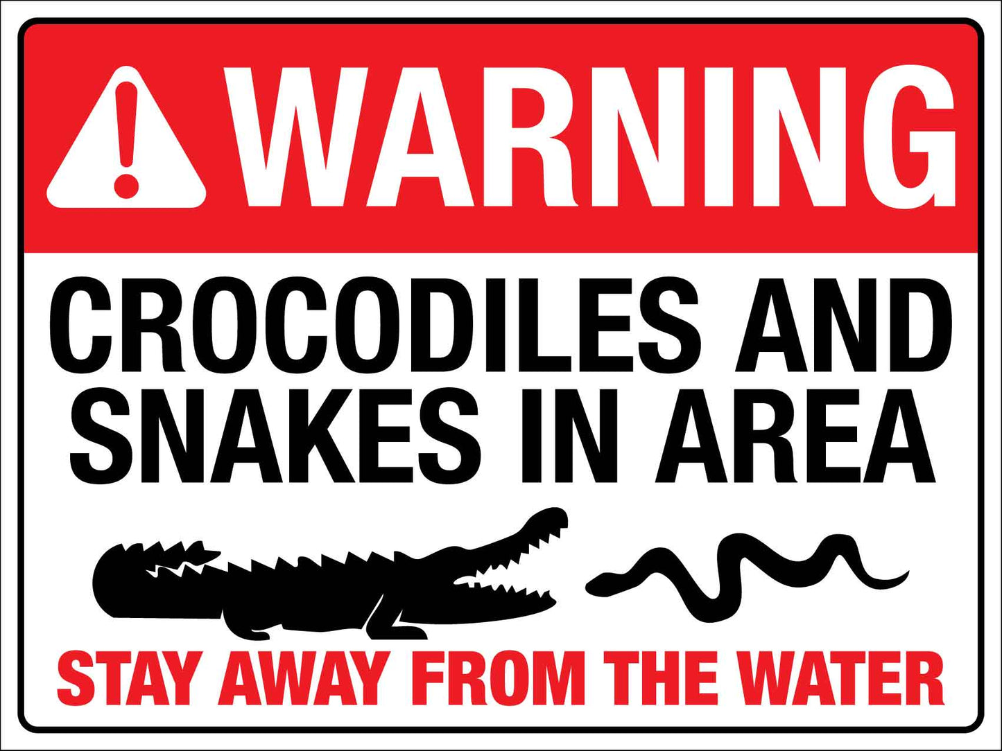 Warning Crocodiles And Snakes In Area Sign - New Signs