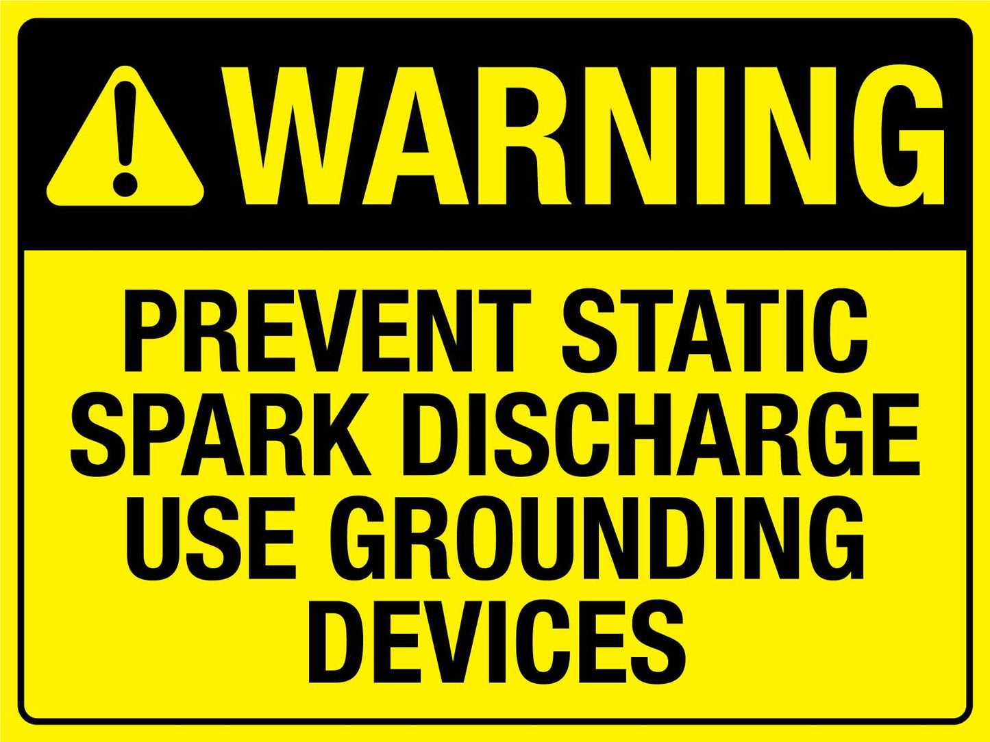 Warning Prevent Static Spark Bright Yellow Sign - New Signs