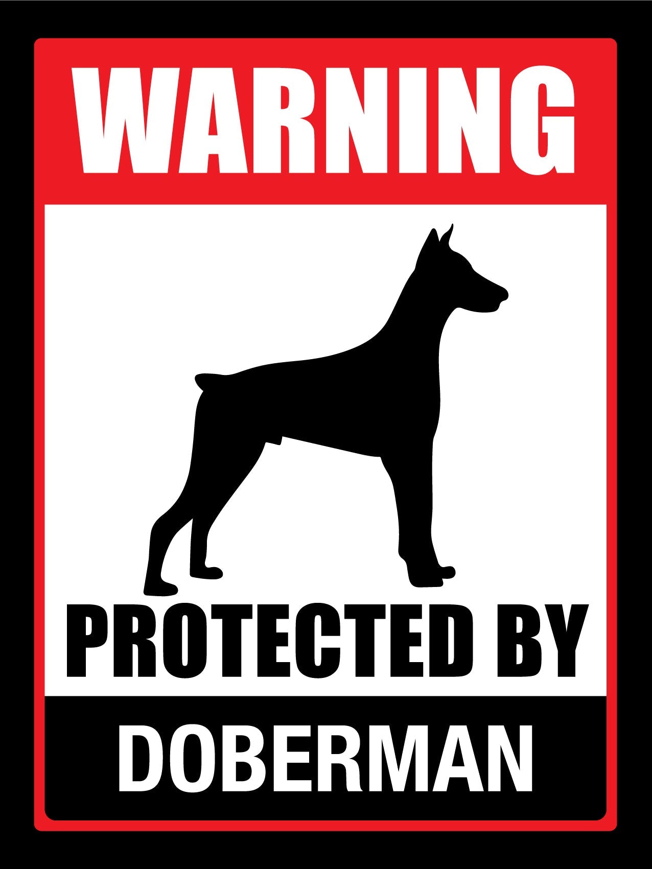 Warning Protected By Doberman Sign - New Signs