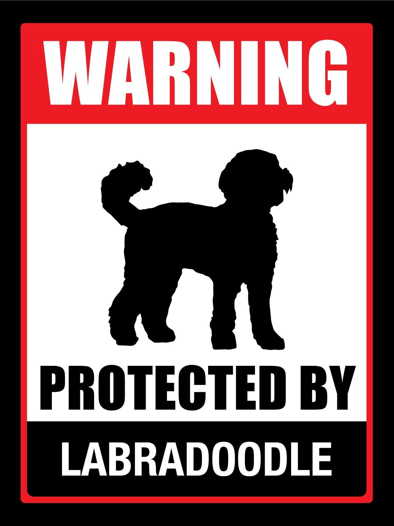 Warning Protected By Labradoodle Sign - New Signs