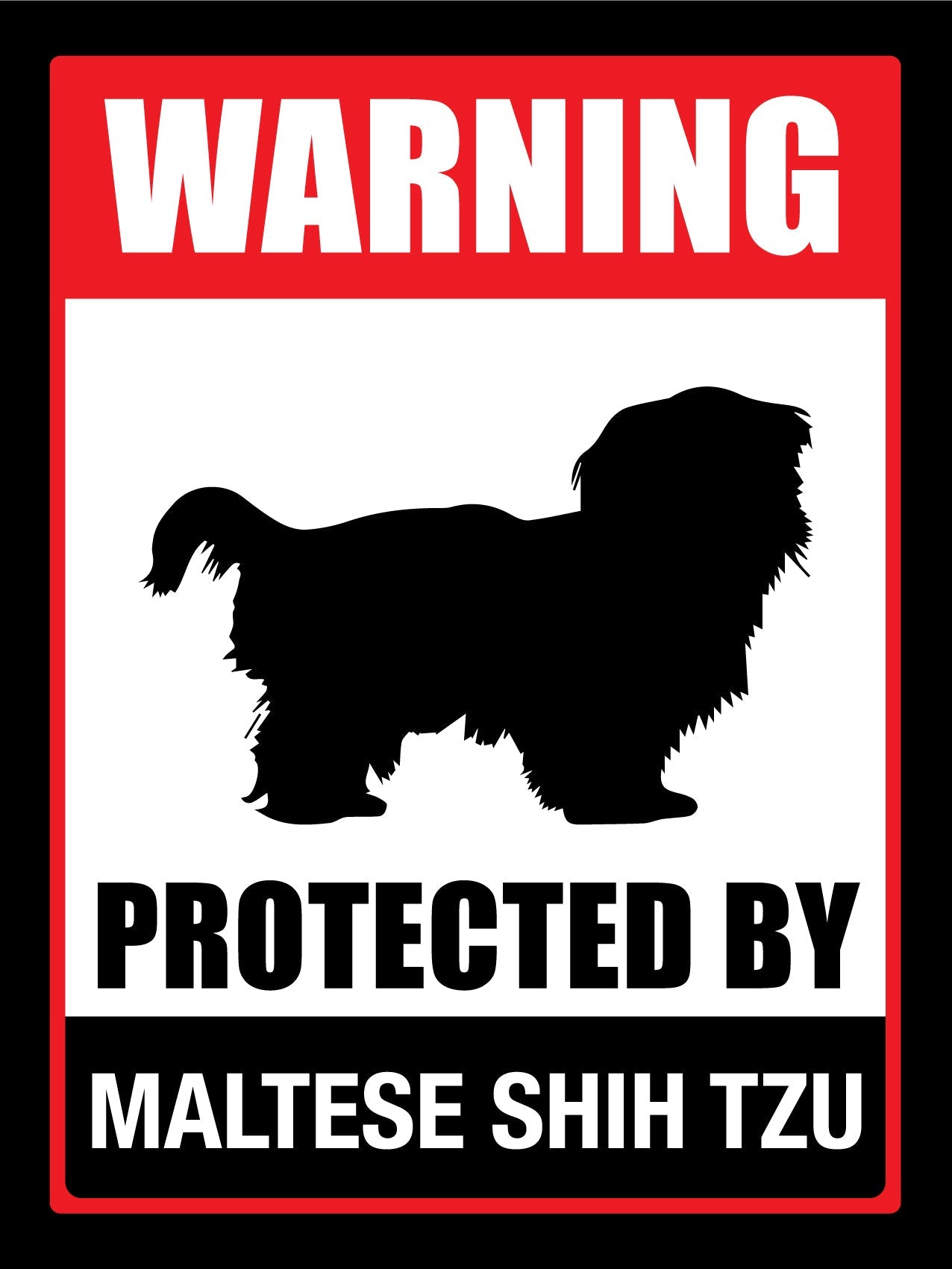 Warning Protected By Maltese Shih Tzu Sign - New Signs