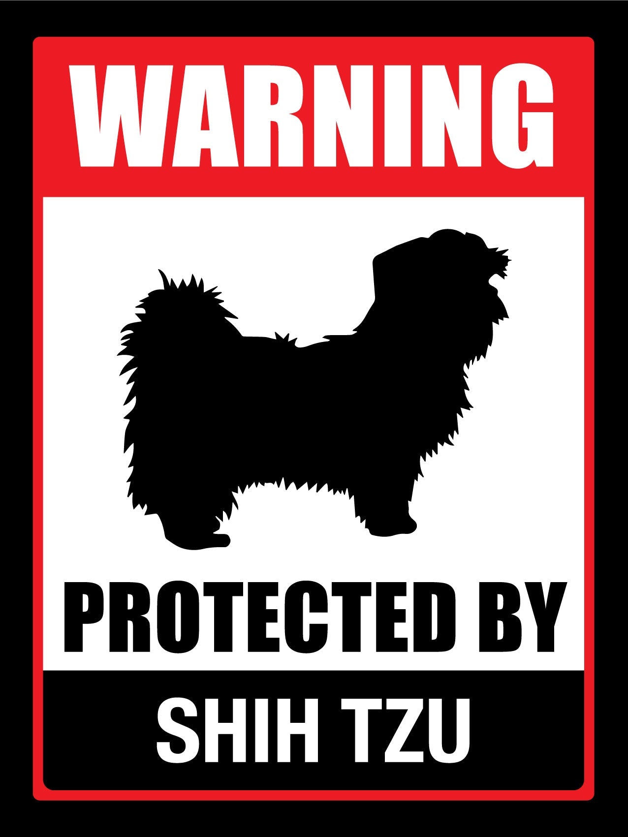 Warning Protected By Shih Tzu Sign - New Signs