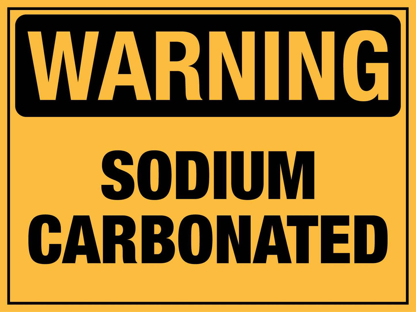 Warning Sodium Carbonated Sign - New Signs
