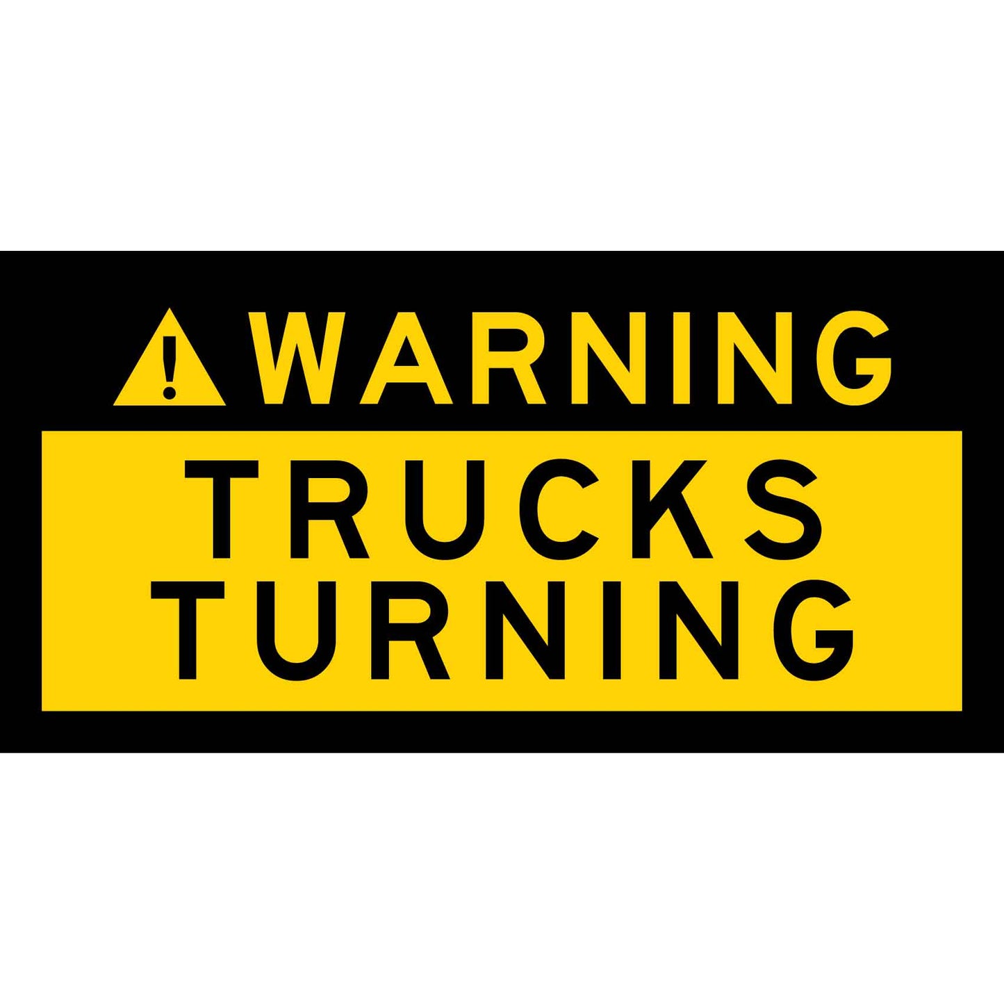 Warning Trucks Turning Multi Message Traffic Sign 300mm x 600mm - New Signs