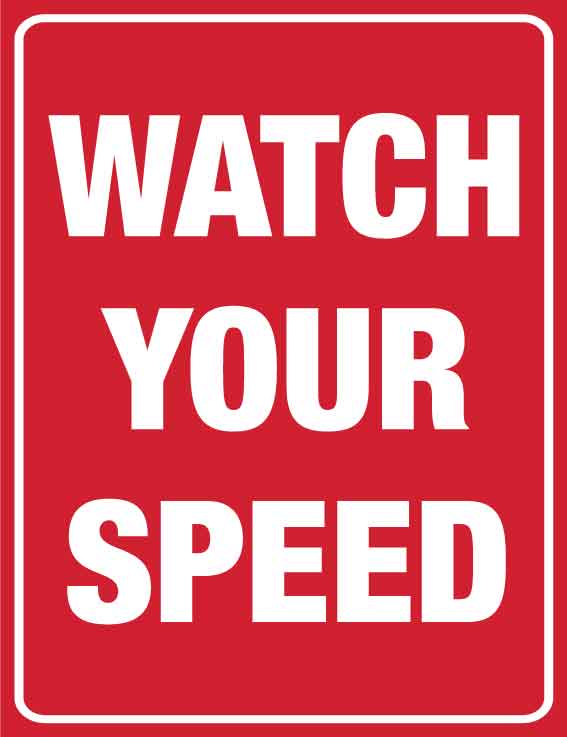 Watch Your Speed Wheelie Bin Sticker - New Signs