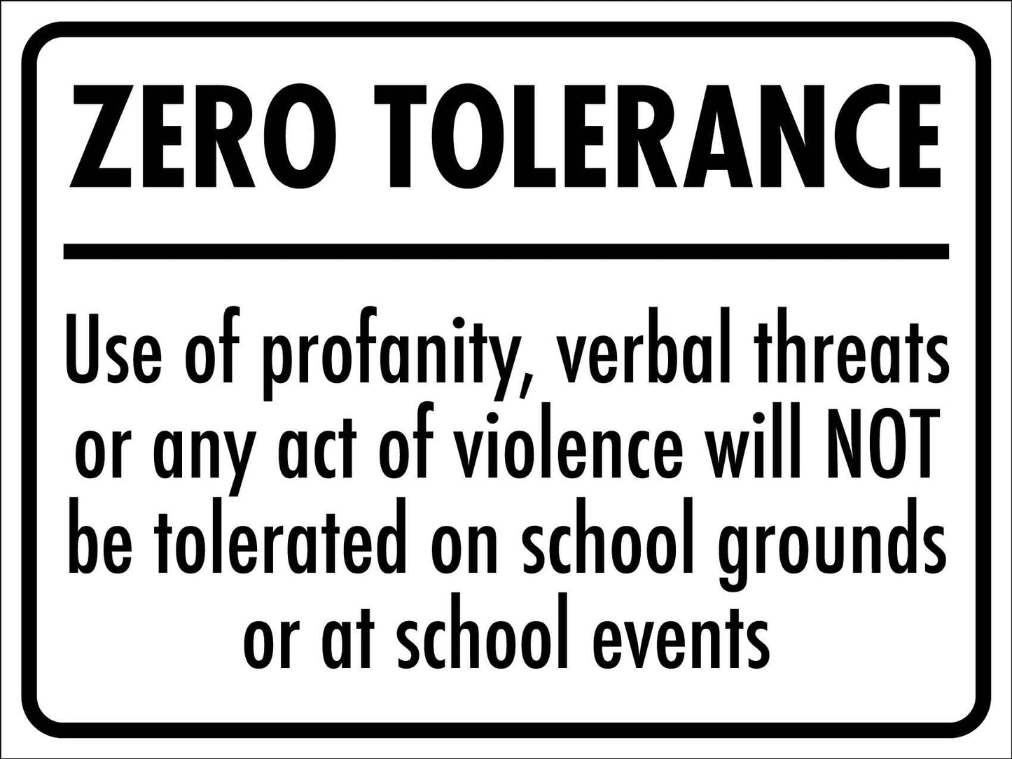 Zero Tolerance Sign - New Signs
