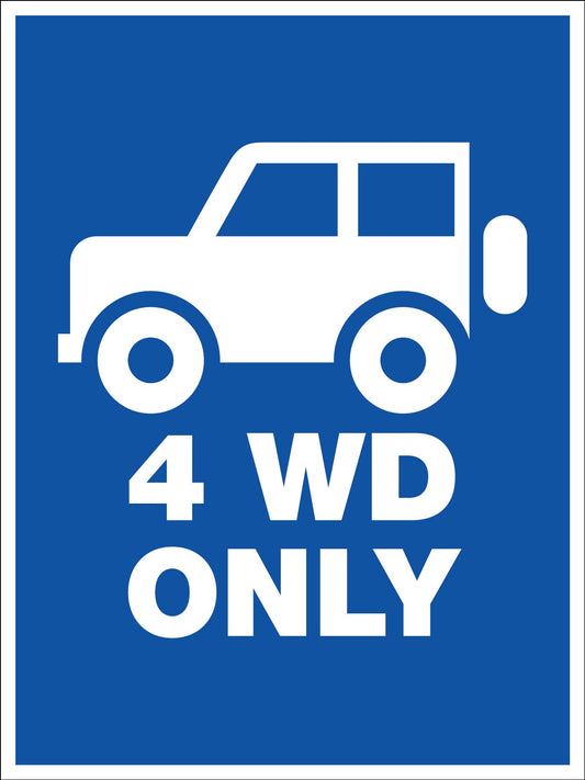 4WD Only Sign