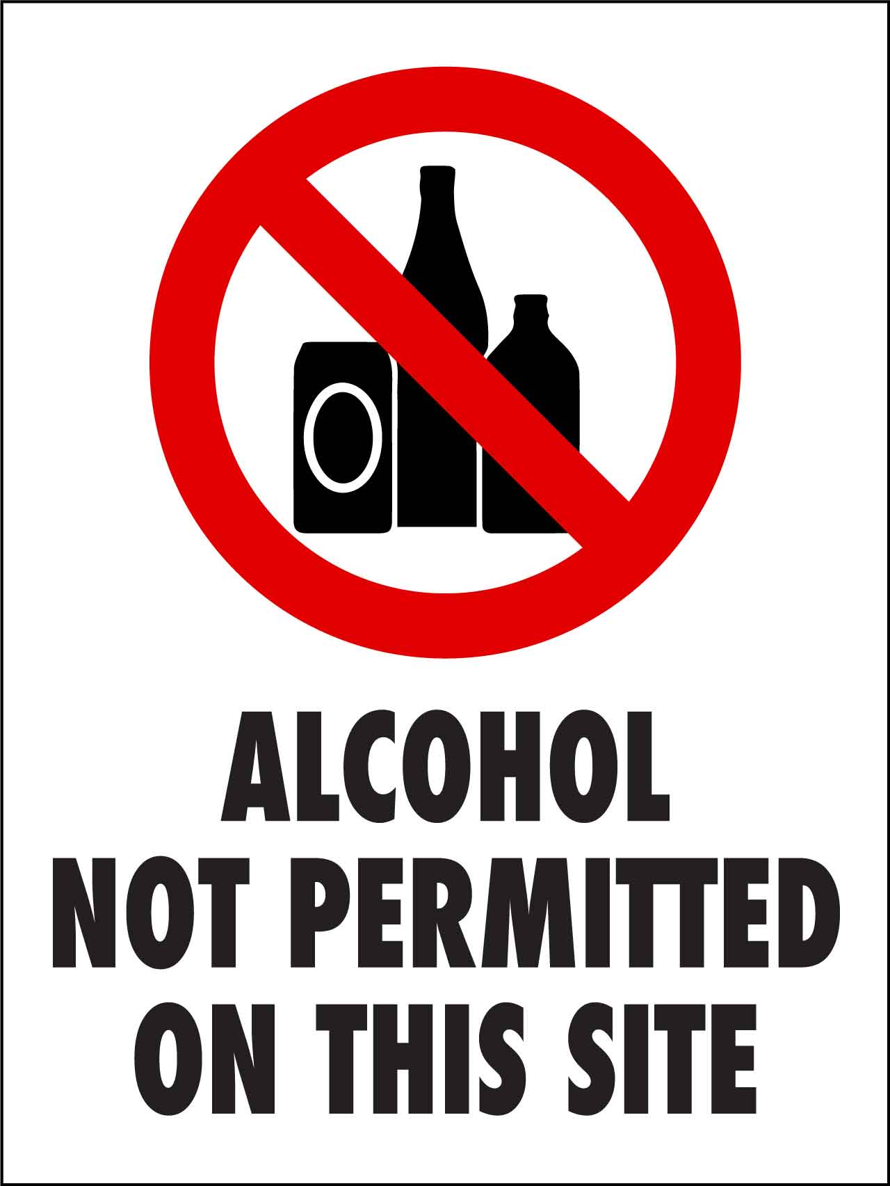 Alcohol Not Permitted On This Site Sign