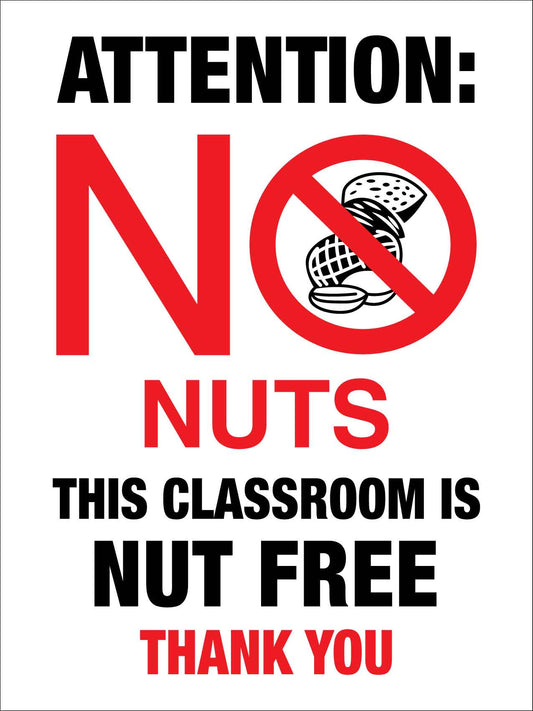 Attention No Nuts This Classroom is Nut Free Thank You Sign