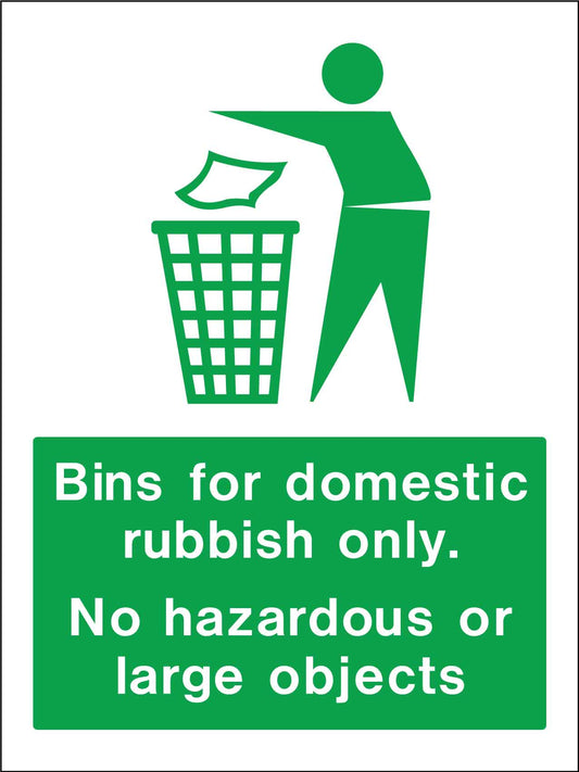 Bins For Domestic Rubbish Only. No Hazardous Or Large Objects Sign