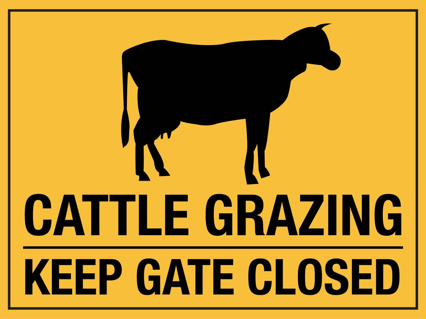 Cattle Grazing Keep Gate Closed Sign