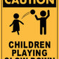 Caution Children Playing Slow Down Sign