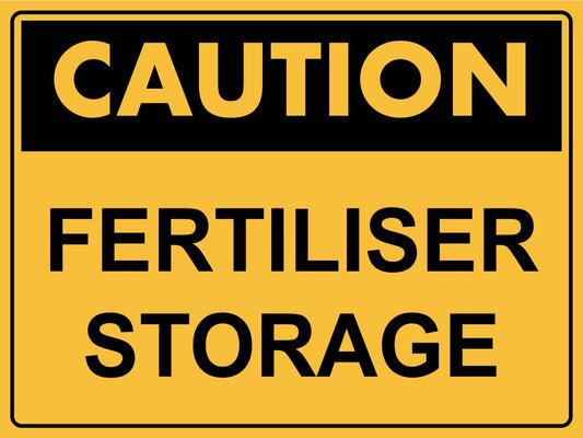 Caution Fertiliser Storage Sign