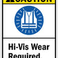 Caution Hi-Vis Wear Required Sign