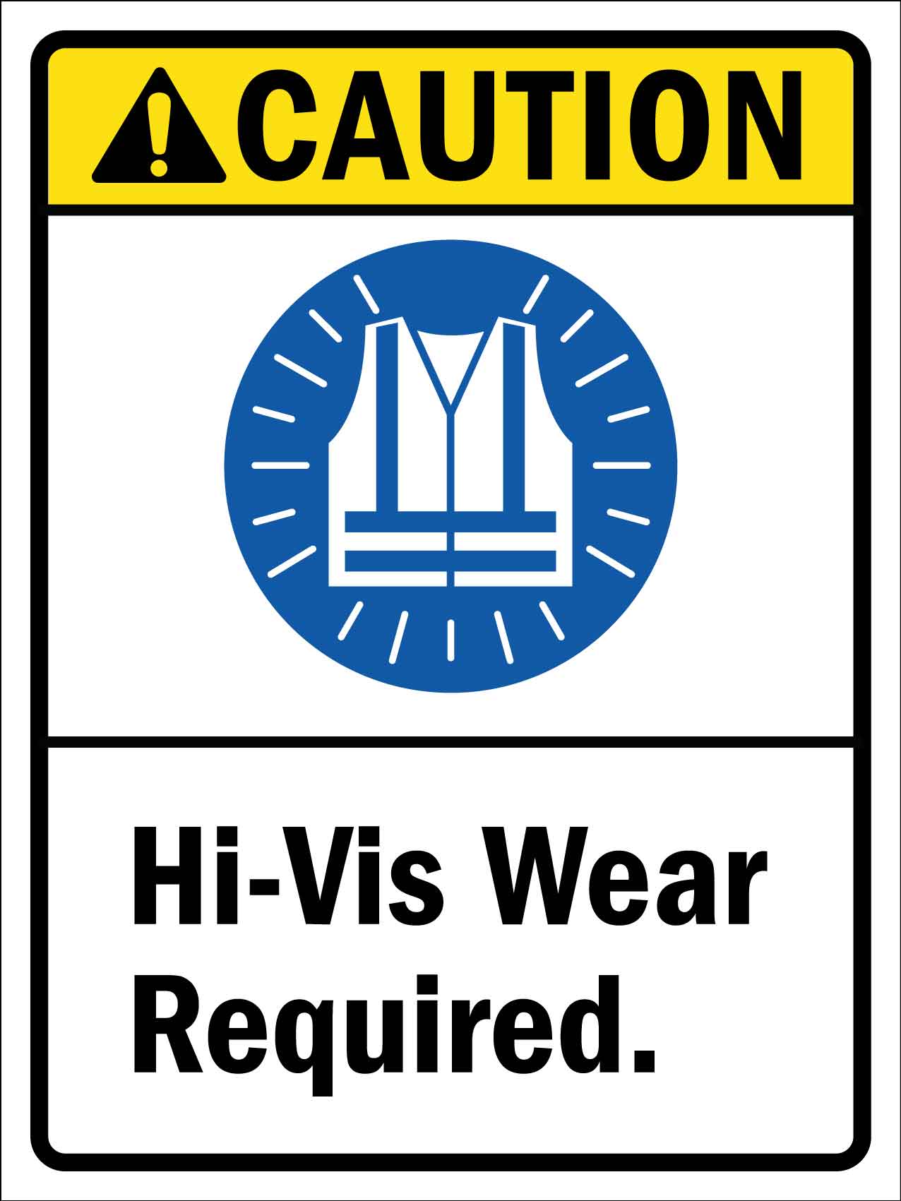 Caution Hi-Vis Wear Required Sign