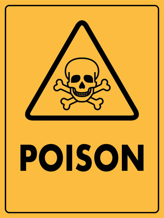 Caution Poison Sign