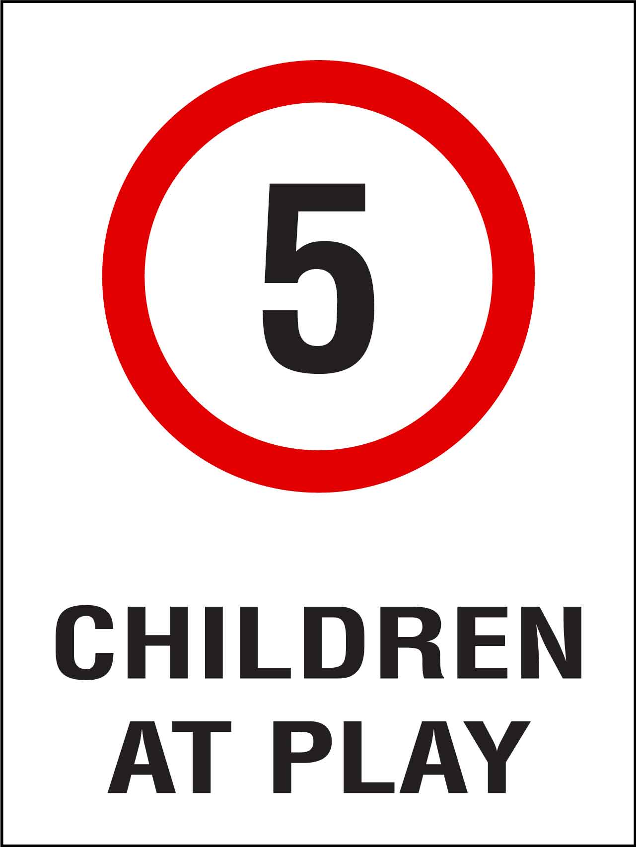 Children At Play 5km Speed Limit Sign
