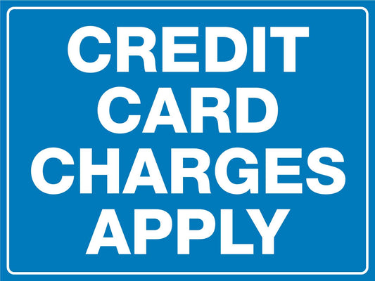 Credit Card Charges Apply Sign