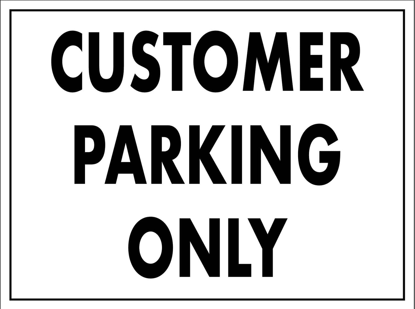 Customer Parking Only Sign