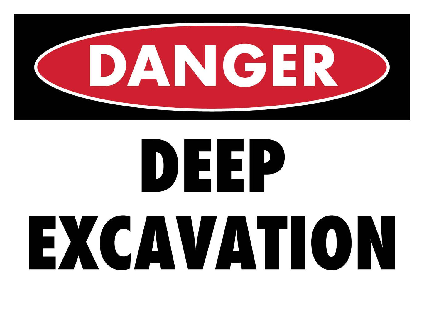 Danger Deep Excavation Sign