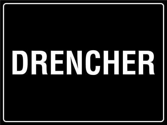 Drencher Sign