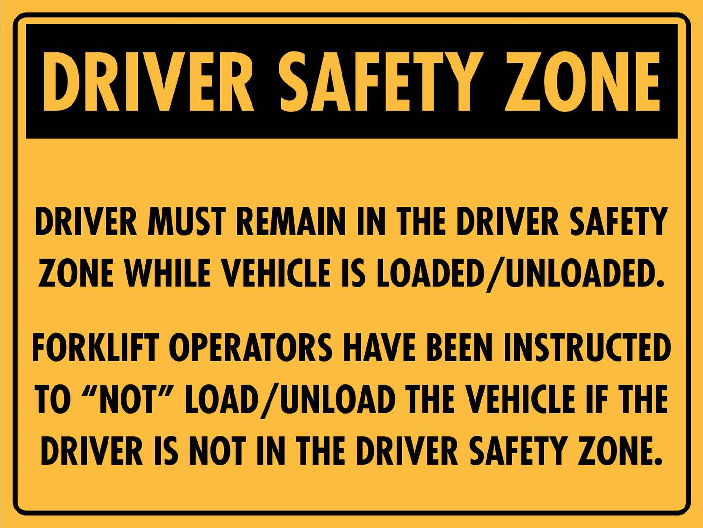 Driver Safety Zone Sign