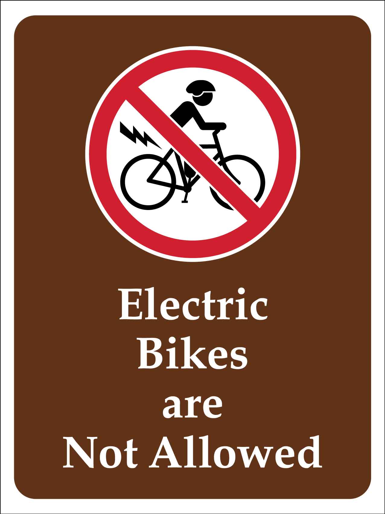 Electric Bikes Are Not Allowed Campground Sign