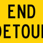 End Detour Long Multi Message Reflective Traffic Sign