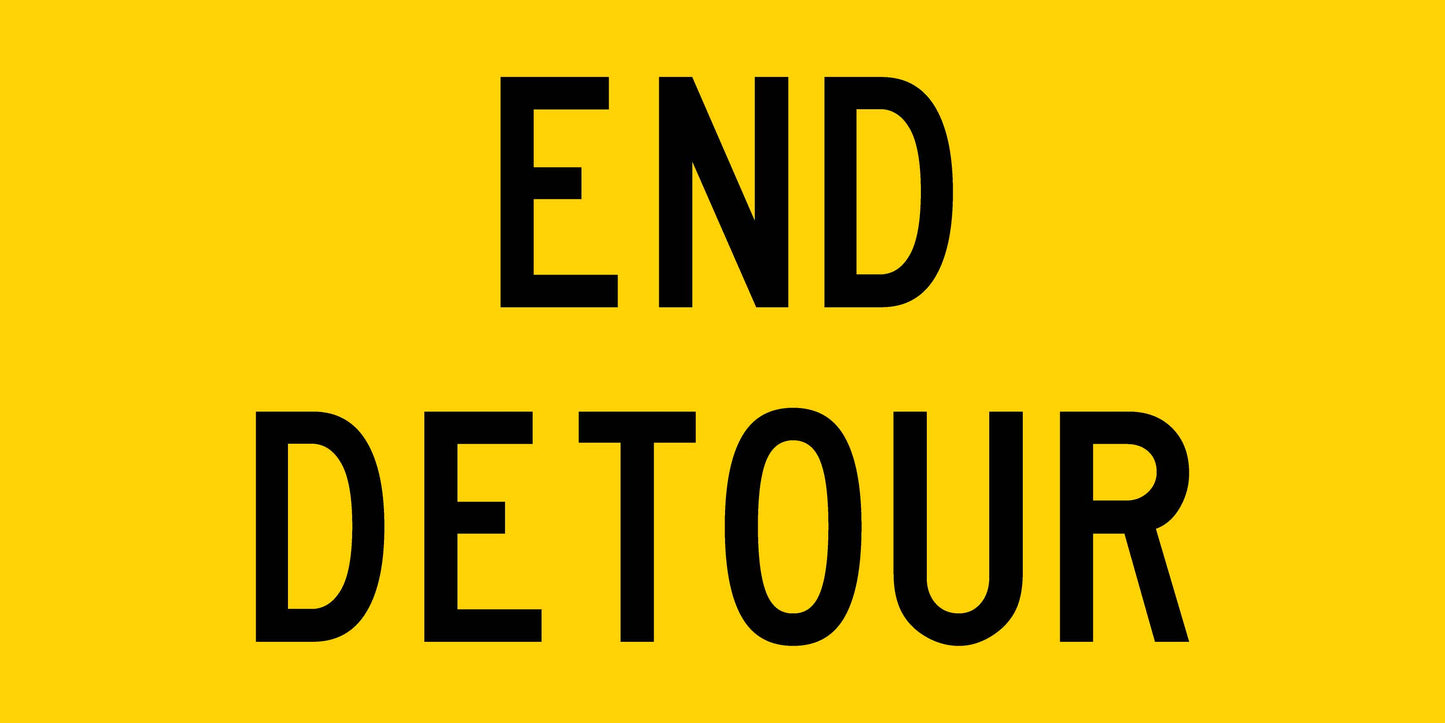 End Detour Long Multi Message Reflective Traffic Sign