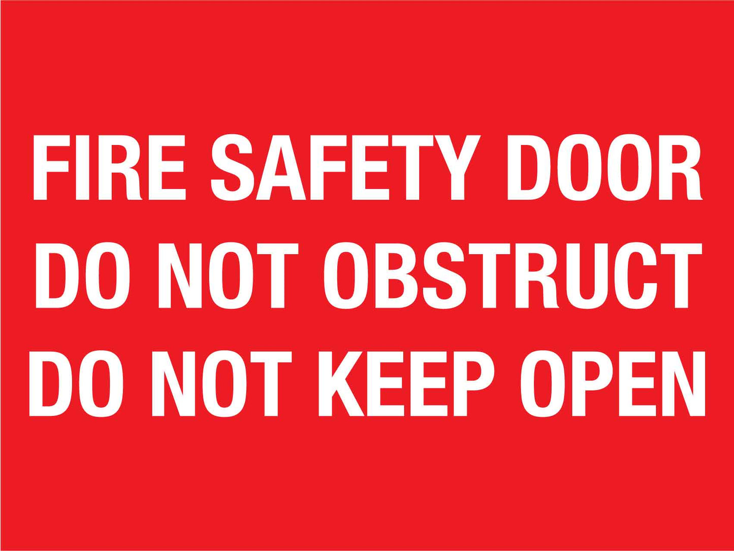 Fire Safety Door Do Not Obstruct Do Not Keep Open Sign