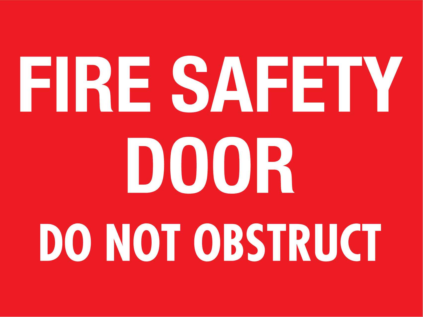Fire Safety Door Do Not Obstruct Sign