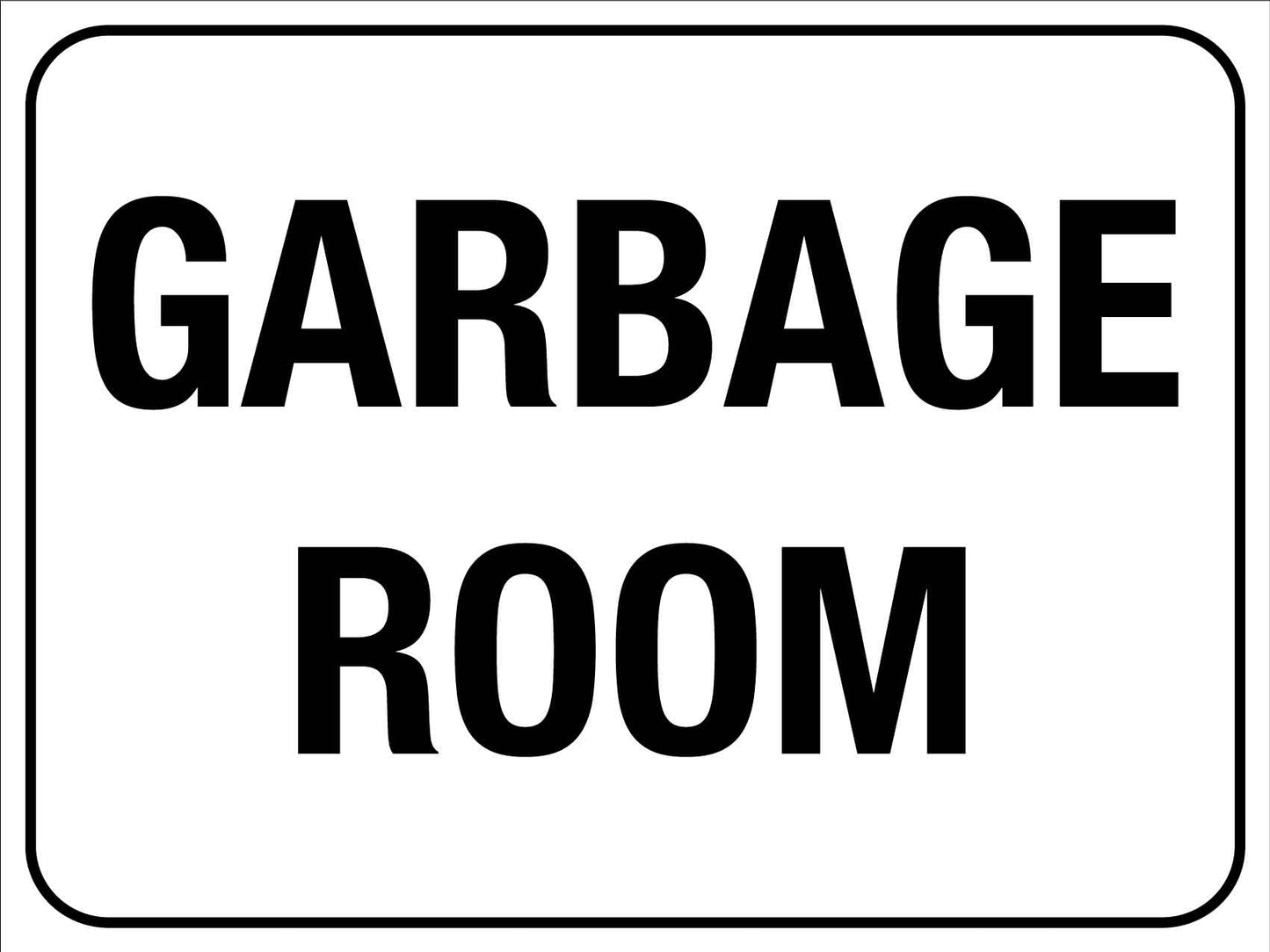 Garbage Room Sign