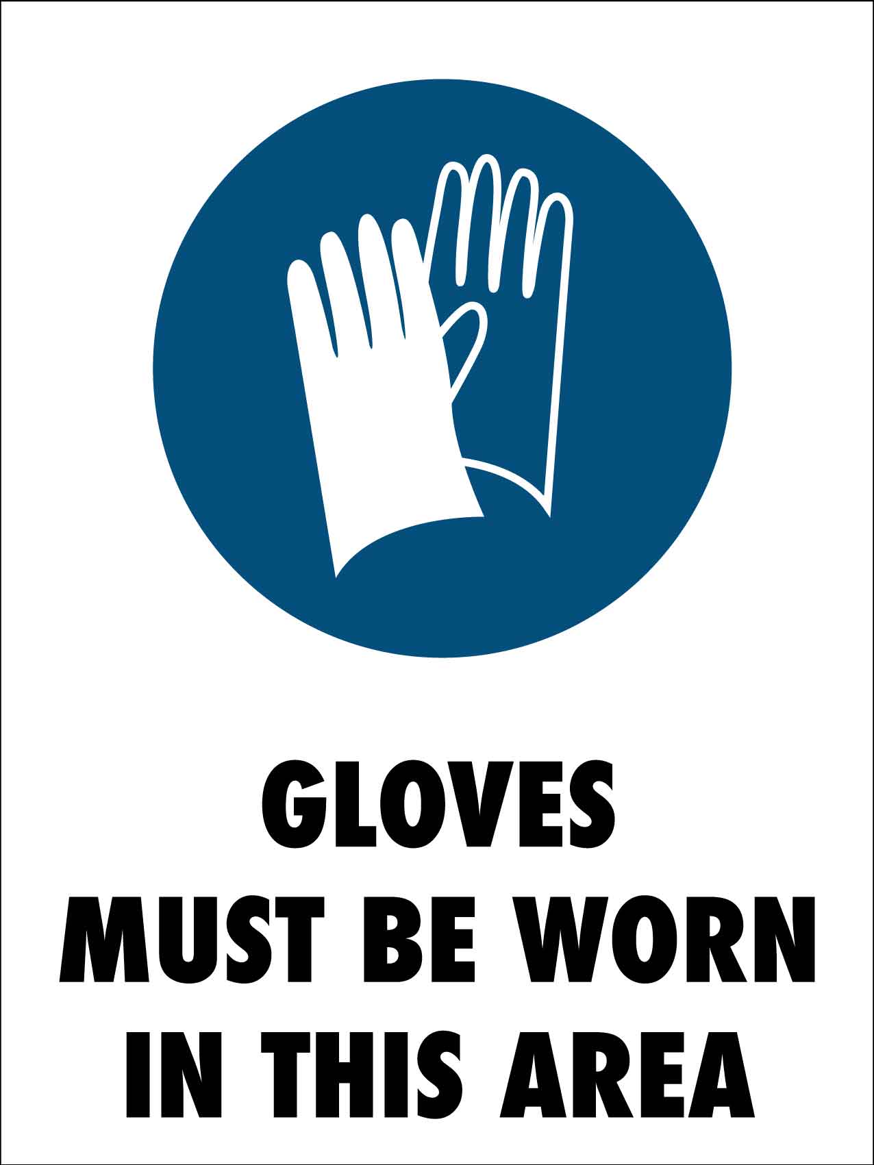 Gloves Must Be Worn In This Area Sign