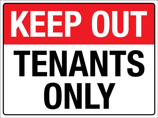 Keep Out Tenants Only Sign