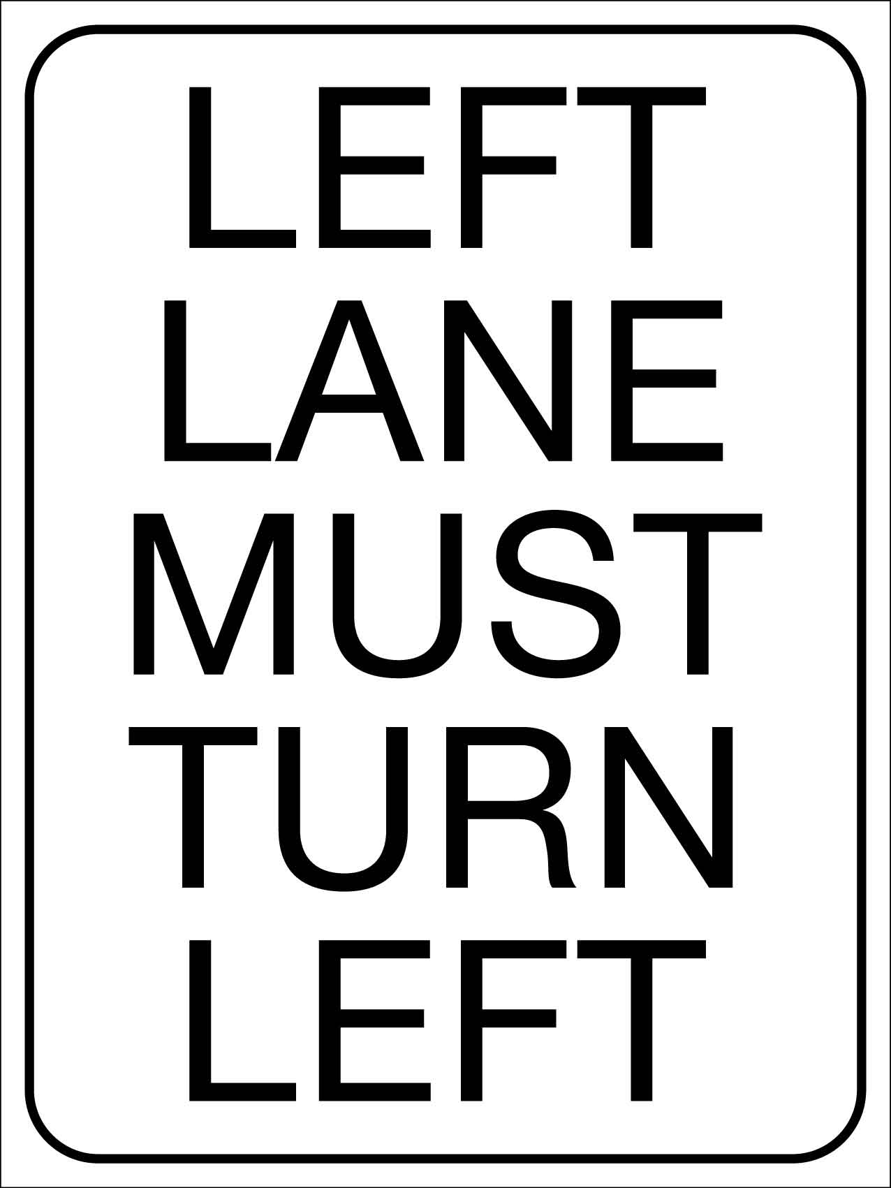 Left Lane Must Turn Left Sign