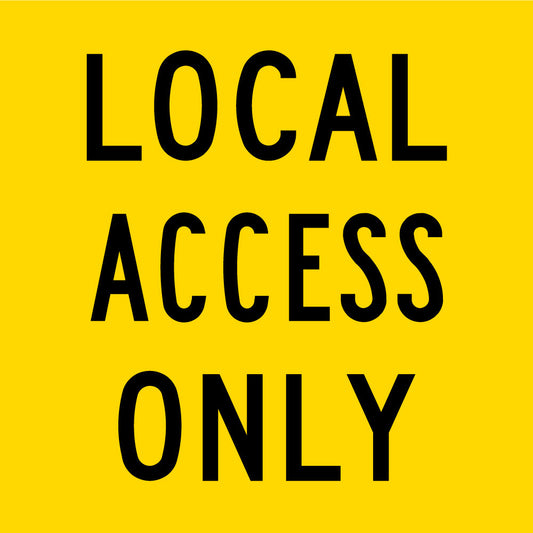 Local Access Only Multi Message Reflective Traffic Sign
