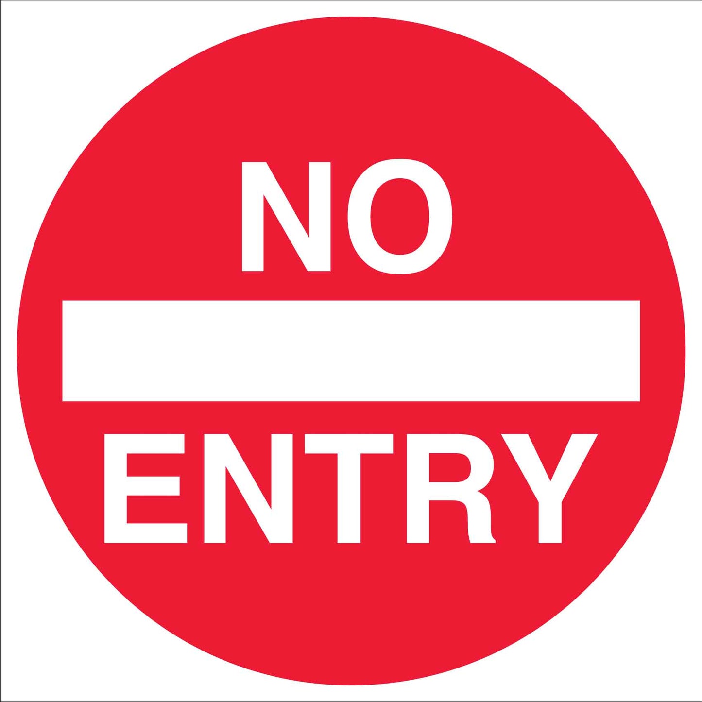 No Entry Multi Message Reflective Traffic Sign