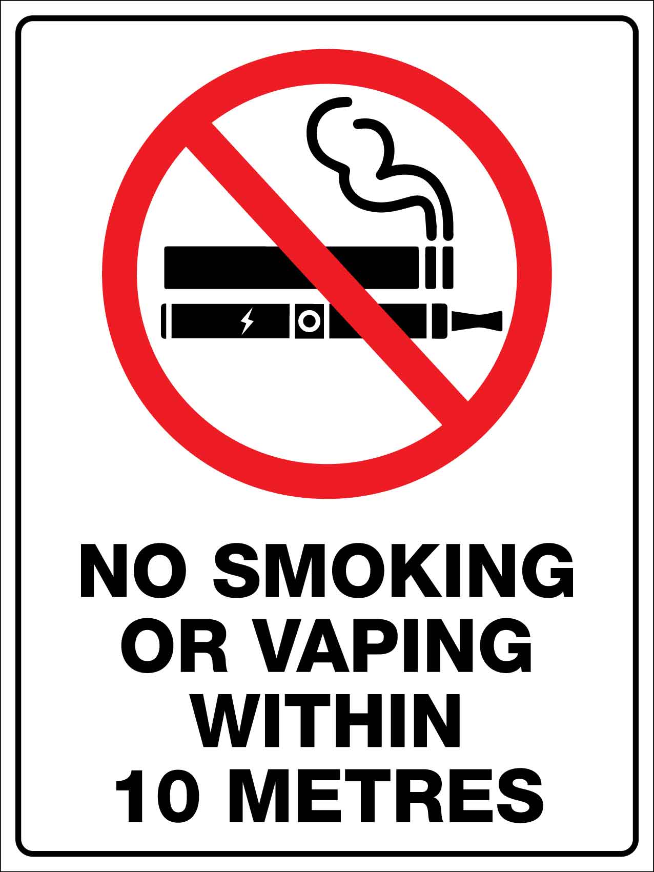 No Smoking Or Vaping Within 10 Metres Sign