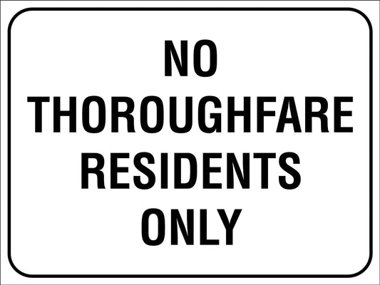 No Thoroughfare Residents Only Sign