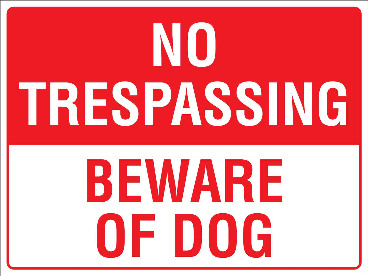 No Trespassing Beware Of Dog Sign