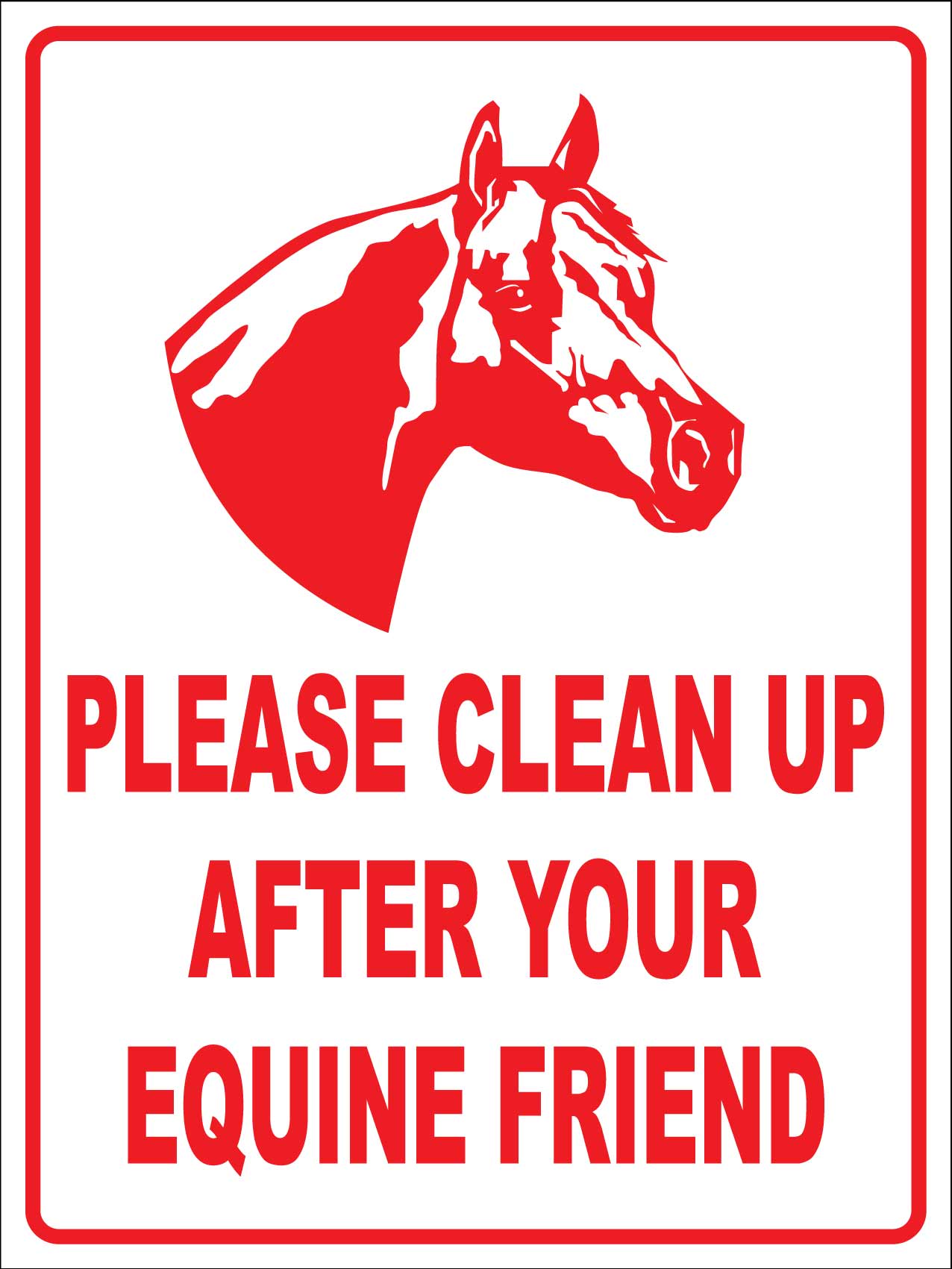 Please Clean Up After Your Equine Friend Sign