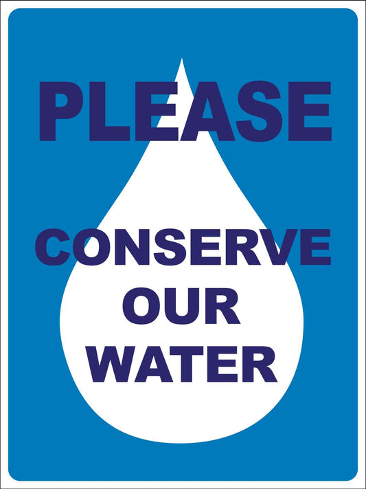 Please Conserve Our Water Sign